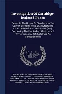 Investigation Of Cartridge-inclosed Fuses