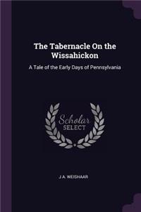 The Tabernacle On the Wissahickon