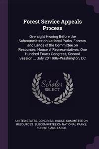 Forest Service Appeals Process