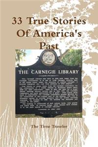 33 True Stories Of America's Past