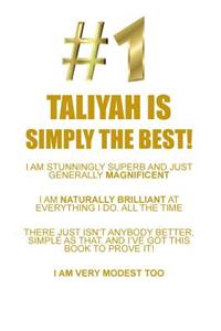 TALIYAH IS SIMPLY THE BEST AFFIRMATIONS WORKBOOK Positive Affirmations Workbook Includes