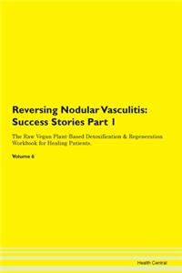 Reversing Nodular Vasculitis: Success St