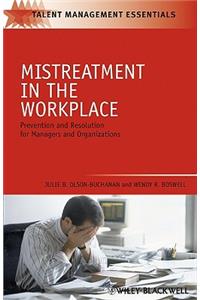 Mistreatment in the Workplace