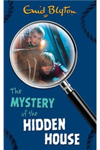 The Mystery of the Hidden House