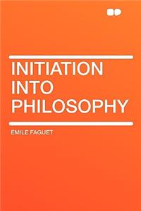 Initiation Into Philosophy