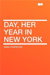 Day, Her Year in New York