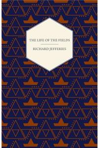 The Life Of The Fields
