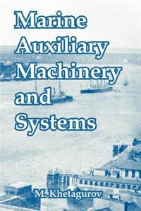 Marine Auxiliary Machinery and Systems