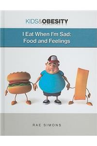 I Eat When I'm Sad