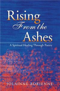 Rising from the Ashes