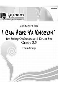 I Can Hear YA Knockin' for String Orchestra and Drum Set - Score