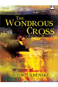 The Wondrous Cross