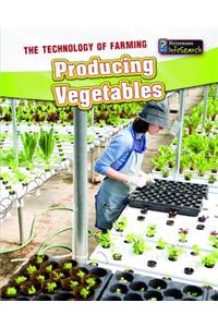 Producing Vegetables