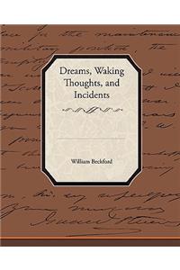 Dreams, Waking Thoughts, and Incidents