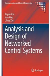 Analysis and Design of Networked Control Systems