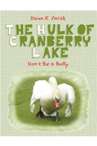 The Hulk of Cranberry Lake