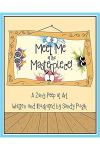 Meet Me at the Masterpiece