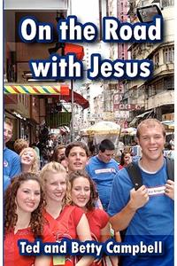 On the Road With Jesus: A Training Manual for Overseas Mission Projects
