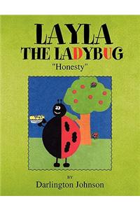 Layla the Ladybug - ''Honesty''