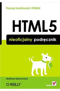 Html5. Nieoficjalny Podr?cznik