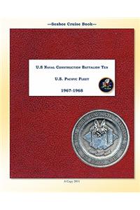 Seabee Cruise Book U.S Naval Construction Battalion Ten 1967 -1968