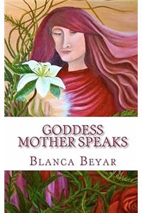 Goddess Mother Speaks