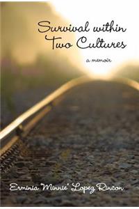 Survival Within Two Cultures