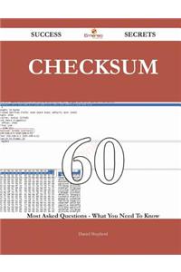 Checksum 60 Success Secrets - 60 Most Asked Questions on Checksum - What You Need to Know