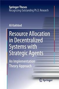 Resource Allocation in Decentralized Systems with Strategic Agents