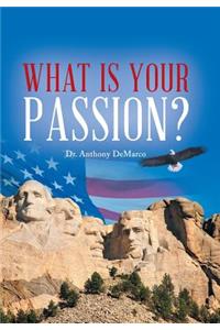 What Is Your Passion?