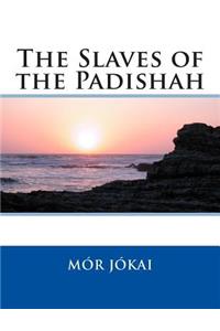 The Slaves of the Padishah