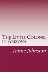 Little Colonel in Arizona