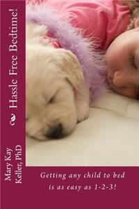 Hassle Free Bedtime