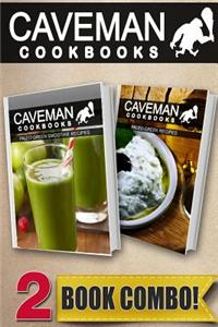 Paleo Green Smoothie Recipes and Paleo Greek Recipes: 2 Book Combo