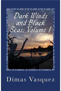 Dark Winds and Black Seas