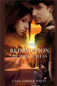 The Redemption of Soul Dallas