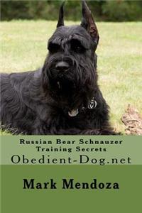Russian Bear Schnauzer Training Secrets