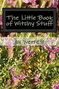 The Little Book of Witchy Stuff