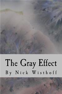 The Gray Effect