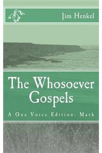 Whosoever Gospels