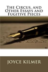 The Circus, and Other Essays and Fugitive Pieces