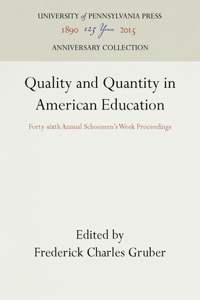 Quality and Quantity in American Education
