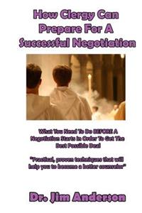 How Clergy Can Prepare For A Successful Negotiation