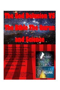 God Delusion VS The Bible The Quran and Science