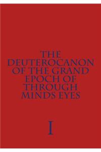Deuterocanon of The Grand Epoch of Through Minds Eyes
