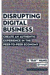 Disrupting Digital Business