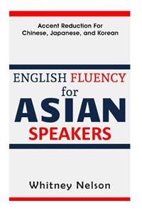 English Fluency For Asian Speakers