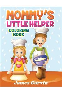 Mommy's Little Helper Coloring Book