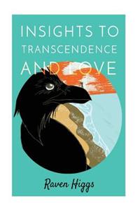 Insights to Transcendence and Love