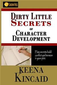 Dirty Little Secrets of Character Development